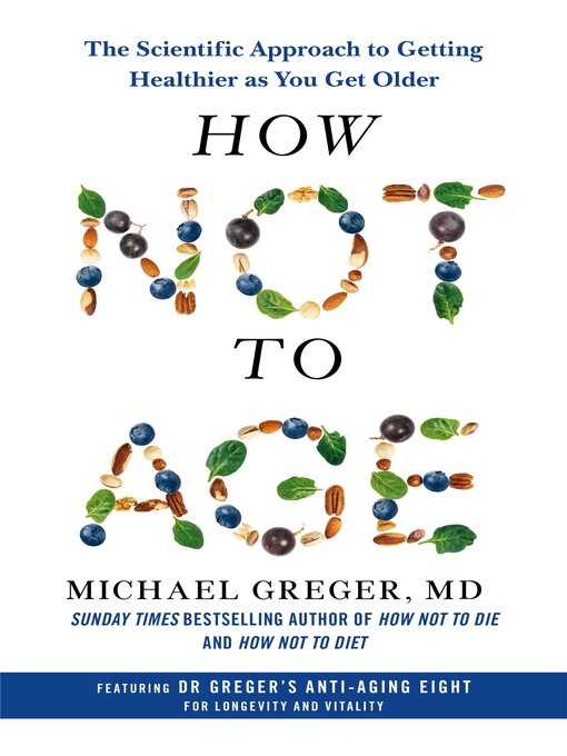 Title details for How Not to Age by Michael Greger MD - Available